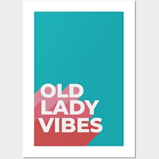 Old Lady Vibes Funny Text Design for Women's Birthday Posters and Art